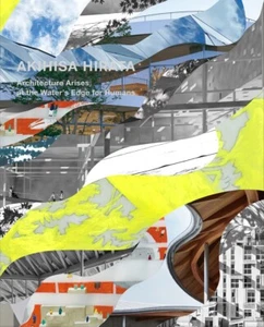 Architecture Arises at the Water's Edge for Humans Exhibition Book Softcover - Foto 1 di 10