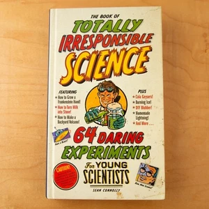 The Book of Totally Irresponsible Science - 64 Daring Experiments - Picture 1 of 2