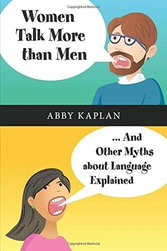 Women Talk More Than Men: . . .And Other Myths About Language... - Kaplan, Abby - Image 1 of 1