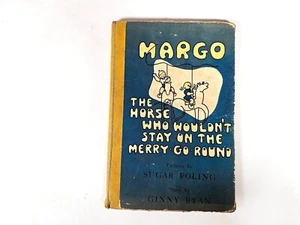 Margo: Das Pferd, das nicht auf dem Karussell bleiben wollte 1938 Poling & Ryan - Bild 1 von 5