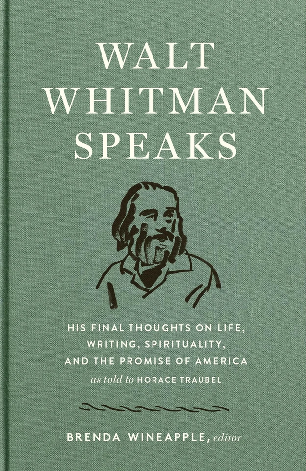 Walt Whitman Speaks: His Final Thoughts on Life, Writing, Spirituality, and ... - Image 1 of 1