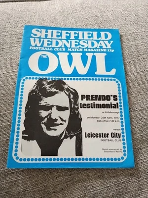Sheffield Wednesday V Leicester City 25/04/1977 Mick Prendergast Testimonial - Image 1 of 2