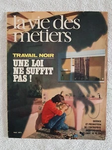 LA VIE DES METIERS Nr. 294 5/1971 Schwarzarbeit Ein Gesetz reicht nicht Pub Saviem VW - Bild 1 von 5