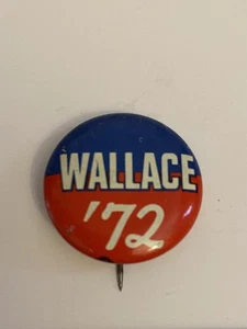 Wallace ‘72 Pin Back Button P86 - Picture 1 of 3
