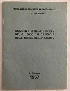 Compendio delle regole del Giuoco del calcio e delle norme Interpretative 1967 - Picture 1 of 2