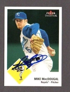 Mike MacDougal 2003 Fleer Tradition Update authentic autographed card Royals - Picture 1 of 1