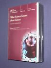 Teaching Co Great Courses CDs    WHAT SCIENCE KNOWS ABOUT CANCER    new & sealed