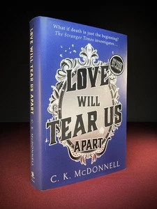 Love Will Tear Us Apart – C. K. McDonnell – Signed UK 1st Edition Hardcover 2023 - Bild 1 von 5
