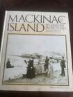 Mackinac Island Its History in Pictures by Peterson Michigan History HC 1973