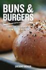 Brötchen und Burger: Handgefertigte Burger von oben nach unten (Rezepte für Hamburger