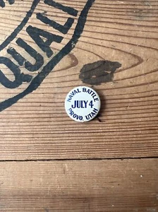 1930s Naval Battle July 4th Provo, UT Utah Pinback Button - Picture 1 of 4