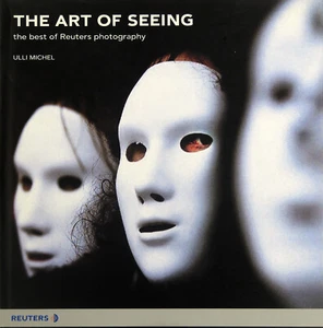 The Art Of Seeing: The Best Of Reuters Photography (HB, 2000) - Picture 1 of 1