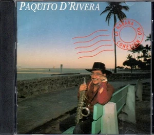 Paquito D'Rivera La Habana-Rio Connection NEW SEALED CD - Imagen 1 de 2