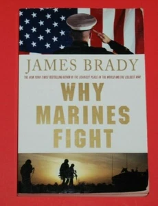 Why Marines Fight by James Brady PB Book - Picture 1 of 2