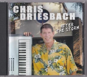 After The Storm ~ Chris Driesbach ~ Christian ~ Contemporary ~ CD ~ Used VG - Picture 1 of 1