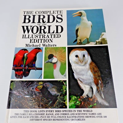 The Complete BIRDS OF THE WORLD Illustrated Edition, Michael Walters Hardcover - image 1 of 4