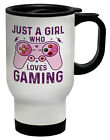 Video Gamer Controller Travel Mug Just a Girl Who Loves Gaming Cup Gift