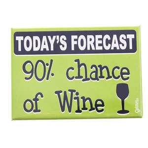 Grimm Today's Forecast Chance of Wine Green Fridge Kitchen Magnet Made in Canada - Picture 1 of 1