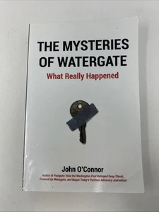 The Mysteries of Watergate: What Really Happened by John O'Connor - Imagen 1 de 6