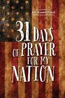 31 Days of Prayer for My Nation (Paperback) – Powerful Prayer Book for Pat...