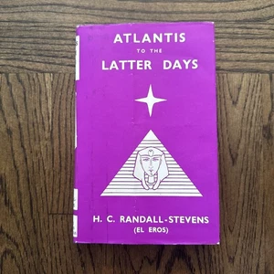 Atlantis To The Latter Days H.C. Randall Stevens HC DJ 1981 Occult Aliens Egypt - Picture 1 of 16