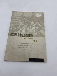 Canaan by Geoffrey Hill (1998, Trade Paperback) - Picture 1 of 1