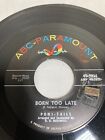Poni-Tails - Born Too Late/Come On Joey, Dance With Me  - 45 RPM Vinyl 7" Single