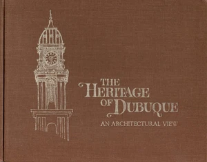 The Heritage of Dubuque: An Architectural View - Foto 1 di 3