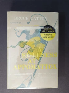 EINE STILLHEIT BEI APPOMATTOX VON BRUCE CATTON, 1957 Druck HC/DJ - Bild 1 von 14
