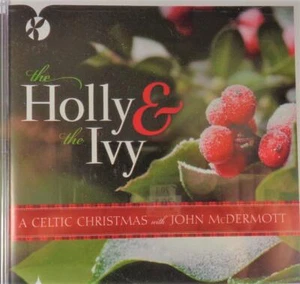 THE HOLLY & THE IVY A CELTIC CHRISTMAS WITH JOHN McDERMOTT MUSIC CD - Bild 1 von 2