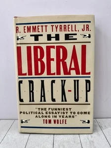 The Liberal Crack-Up, Political Satire, Cultural Critique, Tyrrell 1st HC 1984 - Picture 1 of 5