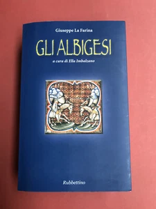  LA FARINA Giuseppe, Gli Albigesi a cura di Ella Imbalzano. RUBBETTINo - Bild 1 von 1
