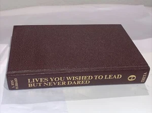 1st Edition: LIVES YOU WISHED TO LEAD BUT NEVER DARED - L. Ron Hubbard - HC 1978 - Foto 1 di 10