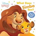 Disney Baby: What Does Simba See? by Disney Books Board Book Book