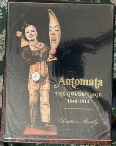 AUTOMATA The Golden Age 1848-1914, C Bailly, 1987, First edition, Beautiful copy - Picture 1 of 12