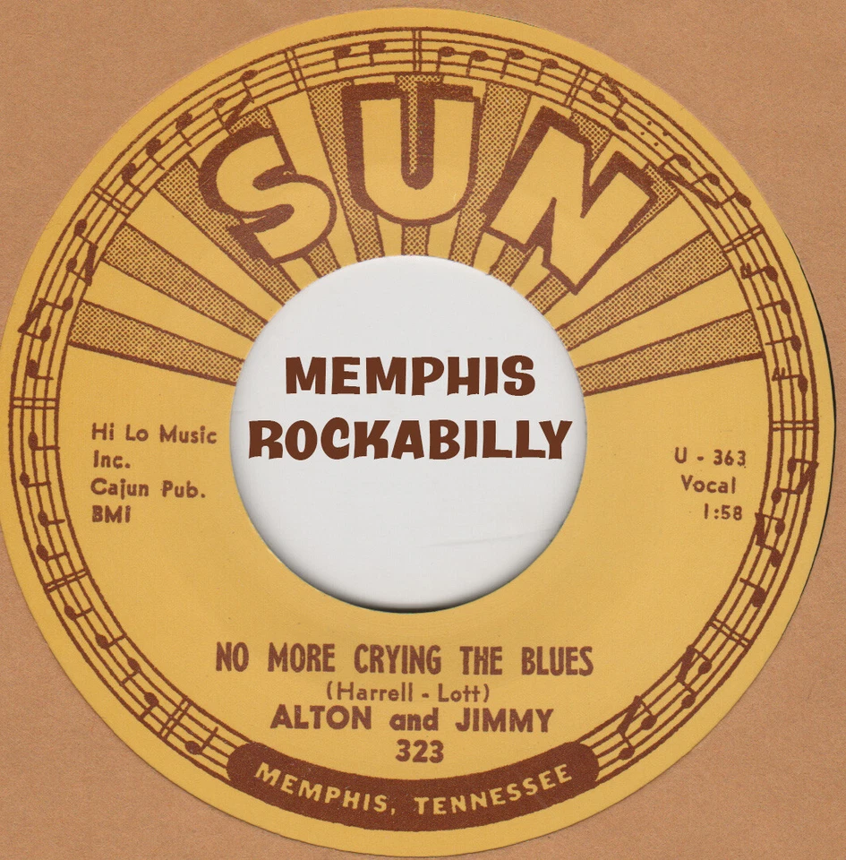 ROCKABILLY REPRO: SUN 323 – ALTON &  JIMMY- NO MORE CRYING THE BLUES/ HAVE FAITH - Image 1 of 1