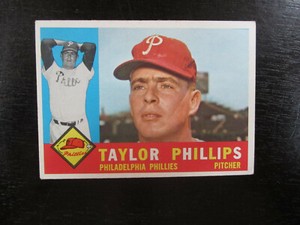 1960 Topps # 211 Taylor Phillips Card (B57) Philadelphia Phillies
