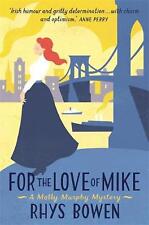 For the Love of Mike by Rhys Bowen (English) Paperback Book