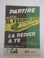 SPARTITO MUSICALE DAL FILM IL FERROVIERE-G.C.TESTONI-RUSTICHELLI ANNO 1956