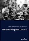 Music and the Spanish Civil War - 9783034331272