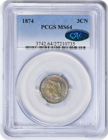 1874 Three Cent Nickel MS64 PCGS (CAC) Cover