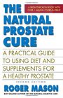Natural Prostate Cure A Practical Guide To Using Diet And Sup By Roger Mason