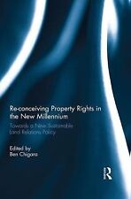Re-Conceiving Property Rights In The New Millennium: Towards A New Sustaina...