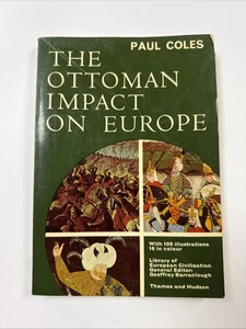 The Ottoman Impact on Europe Paul Coles 1968 Vintage Paperback History Book - Bild 1 von 9