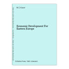 Economic Development For Eastern Europe M.C.Kaser: