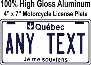 CUSTOM MOTORCYCLE MINI LICENSE PLATE-QUEBEC / 4" X 7" any text you want / new - Bild 1 von 1