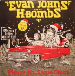 EVAN JOHN'S AND HIS H-BOMBS - Please Mr. Santa Claus CD - Picture 1 of 1