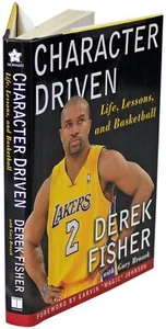 DEREK FISHER Character Driven SIGNED 1ST EDITION Memoir LA Lakers Basketball NBA - Picture 1 of 5