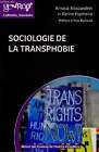 Sociologie De La Transphobie - Collection Genre, Cultures, Sociét
