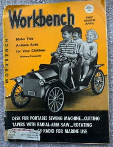 Workbench Magazine March April 1962, Antique Auto For Children, Sewing Desk, etc - Picture 1 of 1